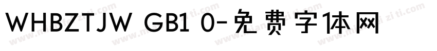 WHBZTJW GB1 0字体转换